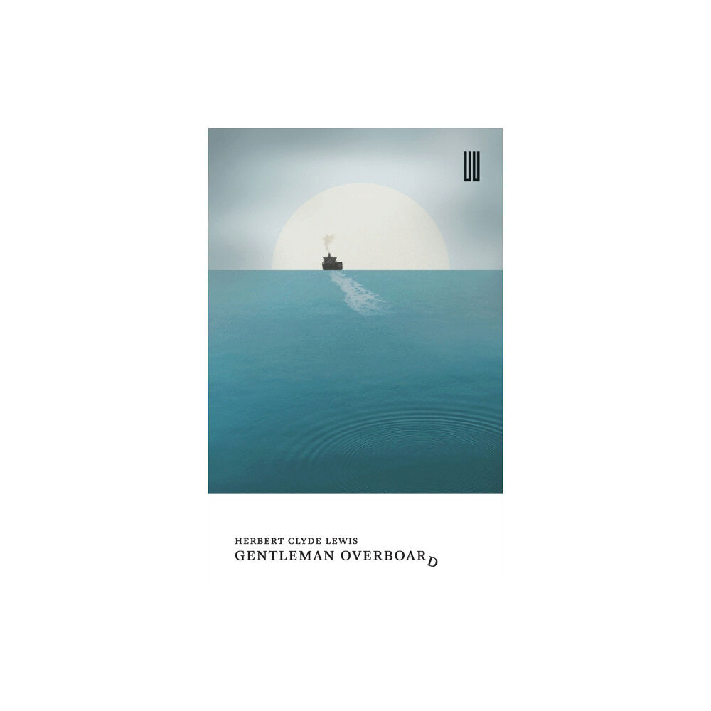 UEA Publishing Project Gentleman Overboard (häftad, eng)
