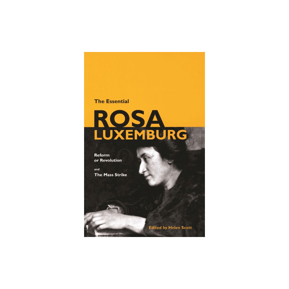 Haymarket Books The Essential Rosa Luxemburg (häftad, eng)