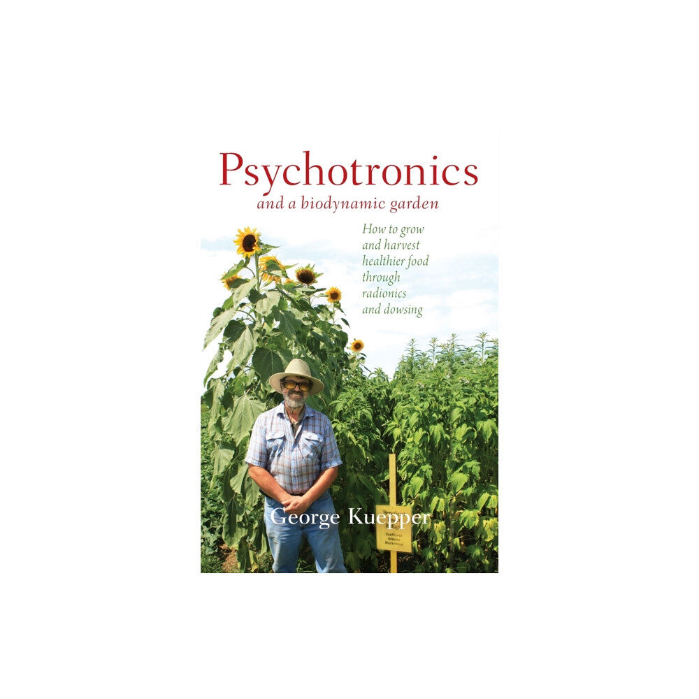 Floris Books Psychotronics and a Biodynamic Garden (häftad, eng)