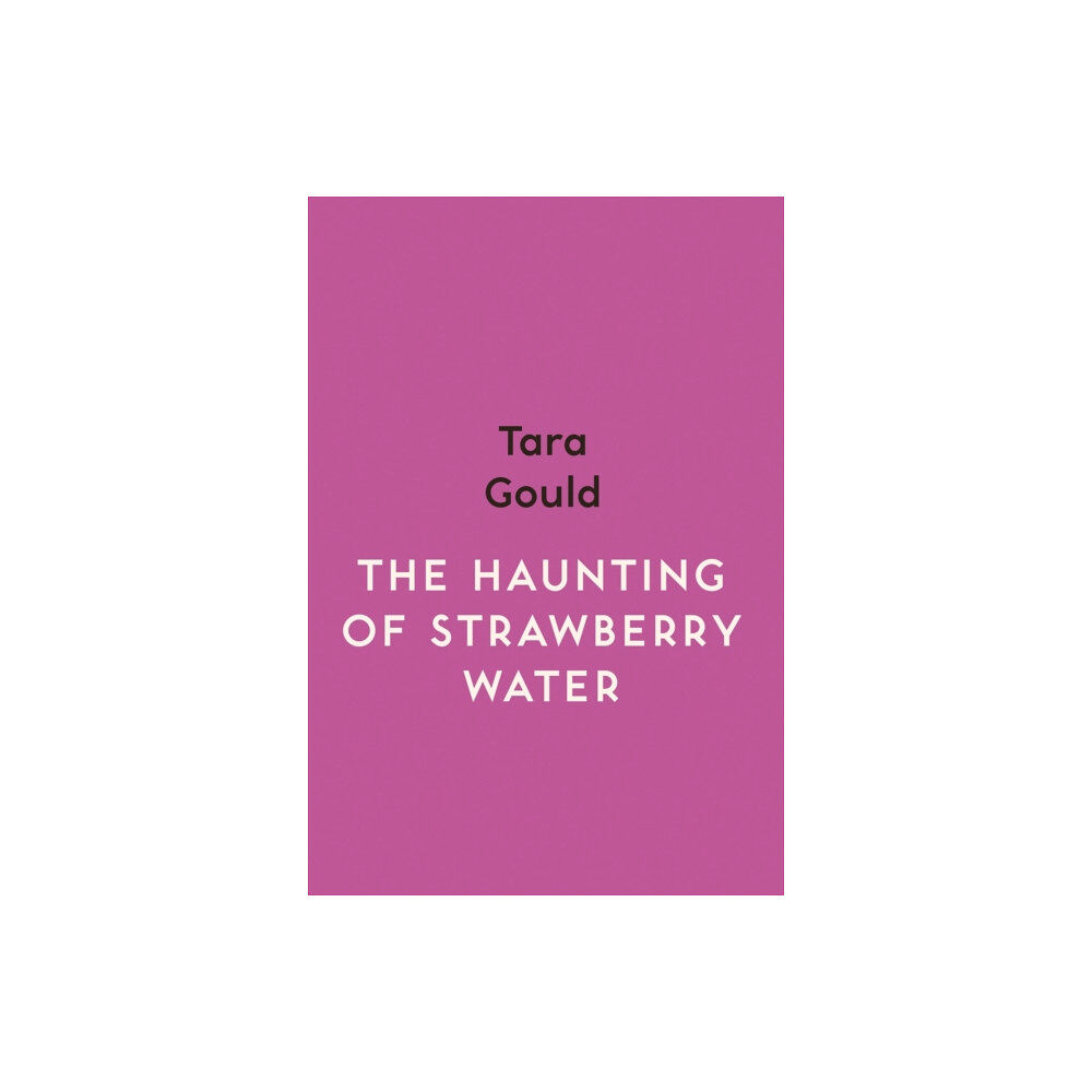 Myriad Editions The Haunting of Strawberry Water (häftad, eng)