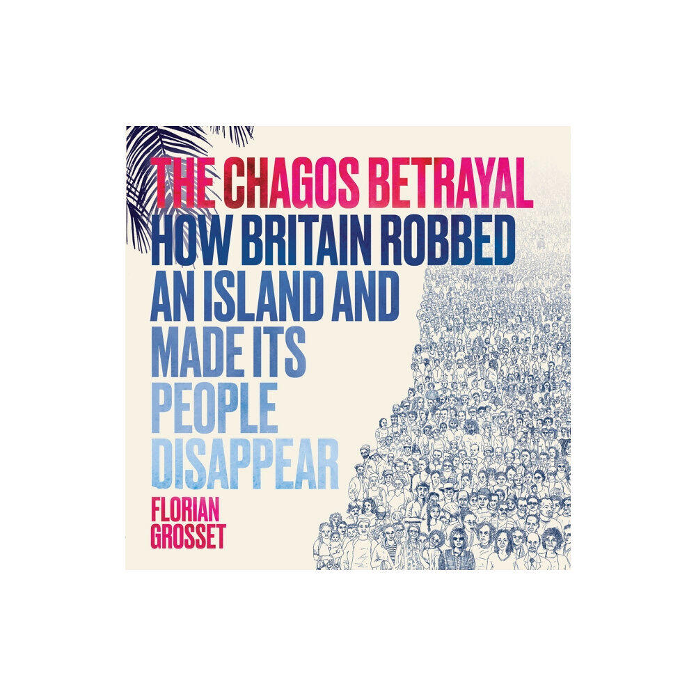 Myriad Editions The Chagos Betrayal (häftad, eng)