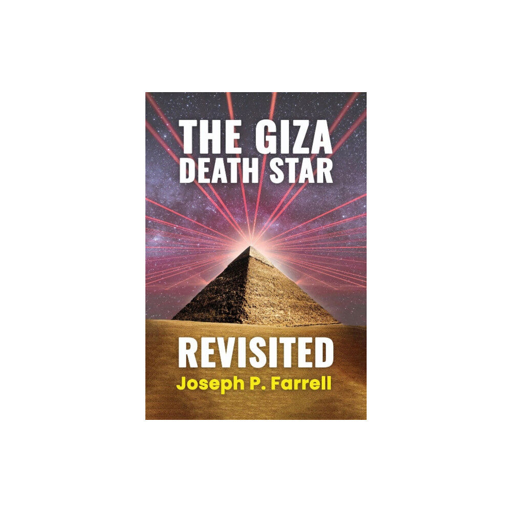 Adventures Unlimited Press The Giza Death Star Revisited (häftad, eng)