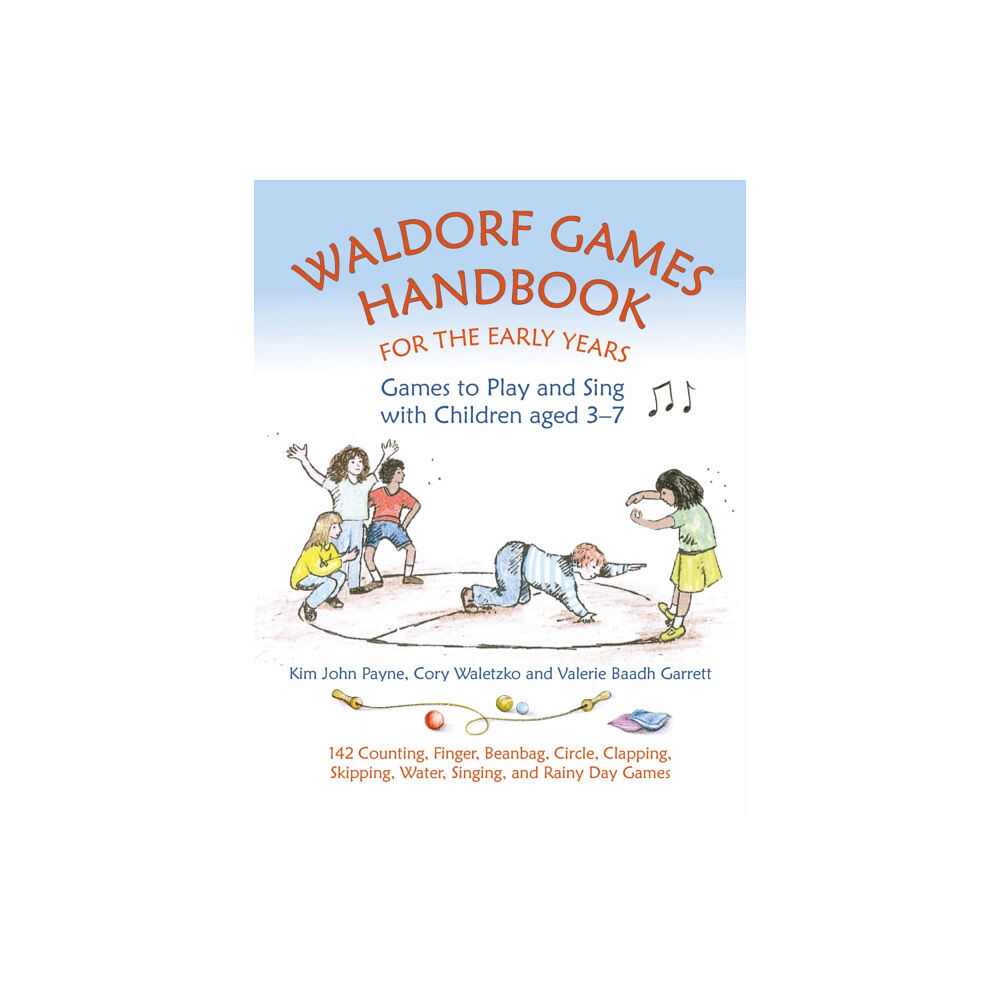 Hawthorn Press Waldorf Games Handbook for the Early Years – Games to Play & Sing with Children aged 3 to 7 (häftad, eng)