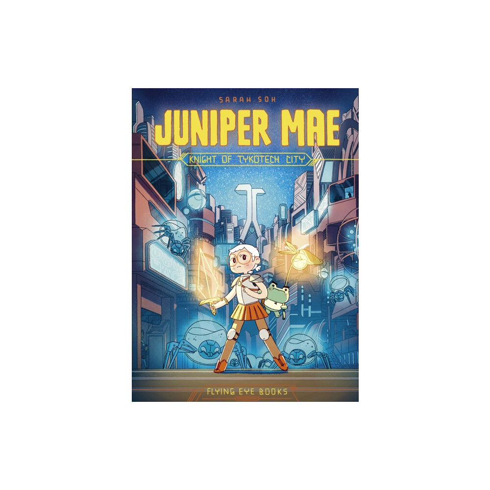 Flying Eye Books Juniper Mae: Knight of Tykotech City (häftad, eng)