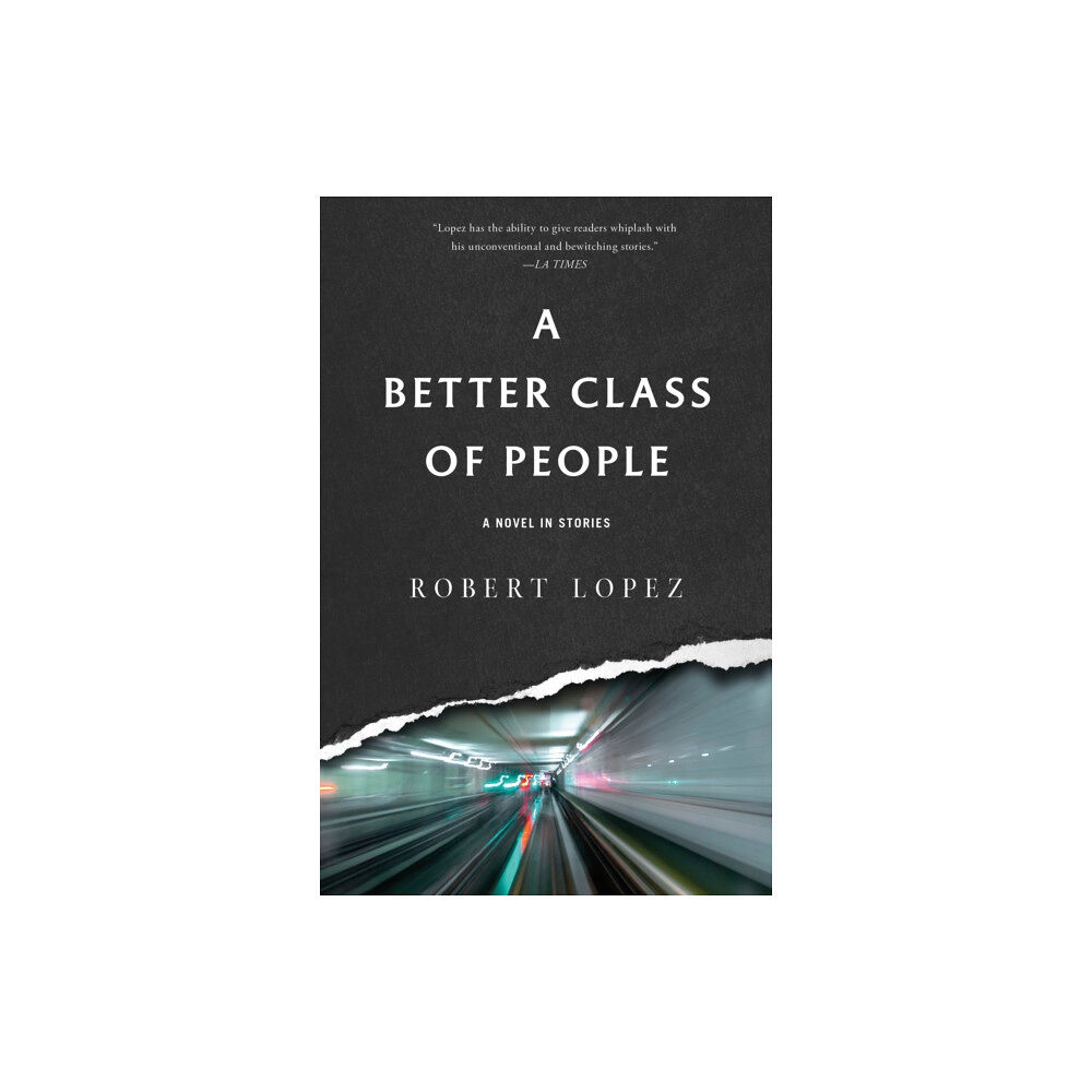 Dzanc Books A Better Class of People (häftad, eng)