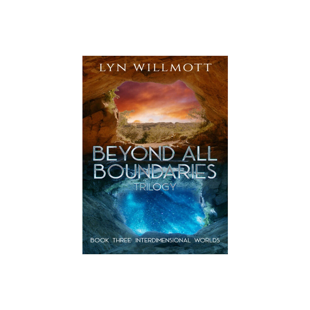 Ozark Mountain Publishing Beyond All Boundaries Trilogy - Book Three (häftad, eng)