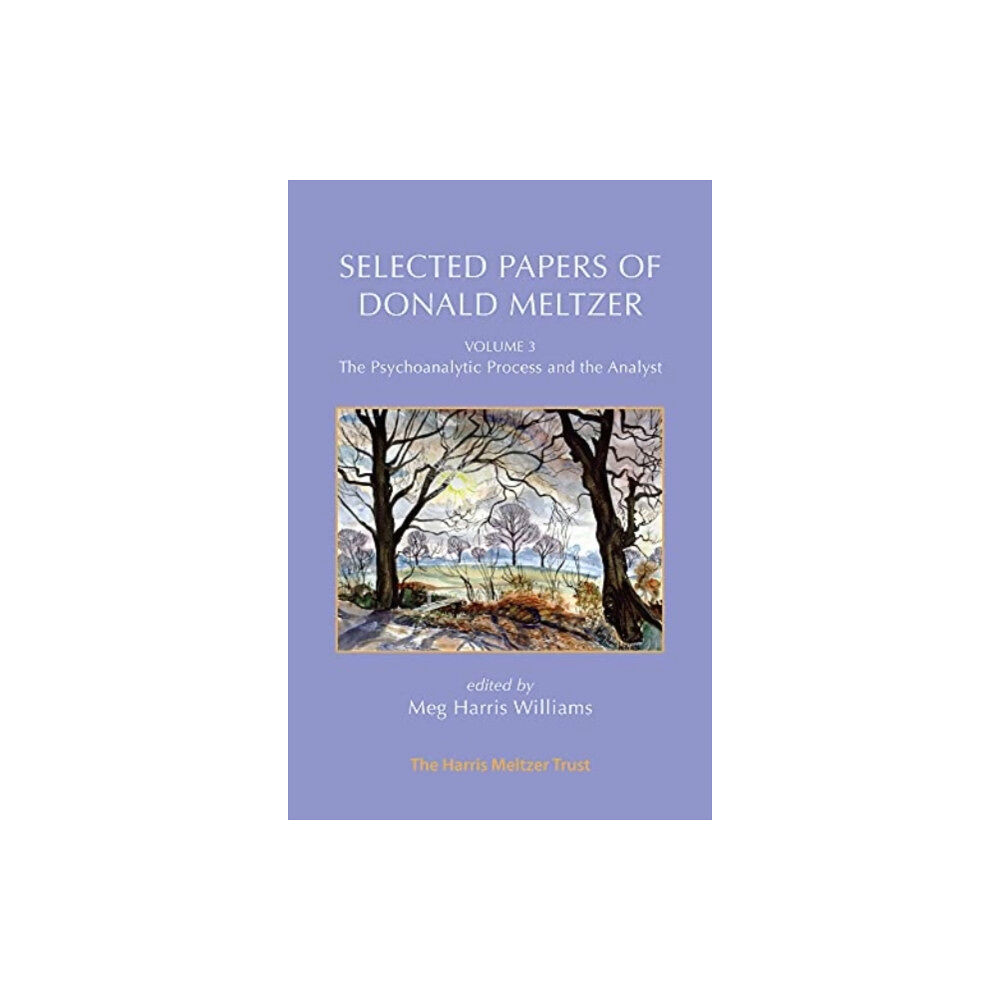 Karnac Books Selected Papers of Donald Meltzer - Vol. 3 (häftad, eng)