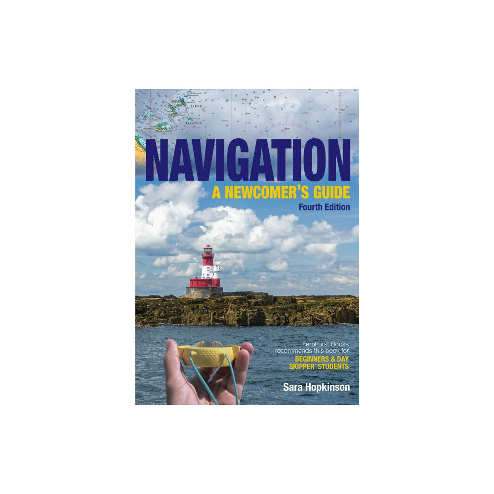 Fernhurst Books Limited Navigation: A Newcomer’s Guide (häftad, eng)