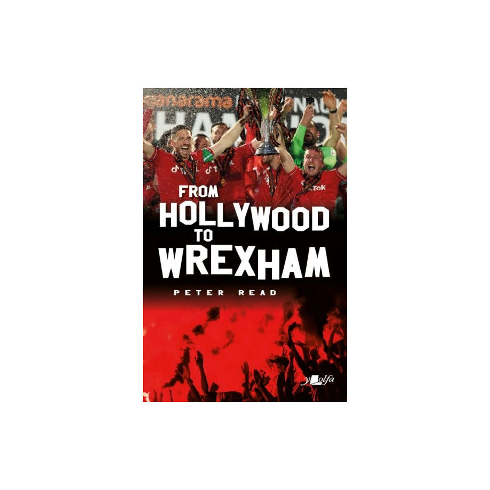 Y Lolfa From Hollywood to Wrexham (häftad, eng)