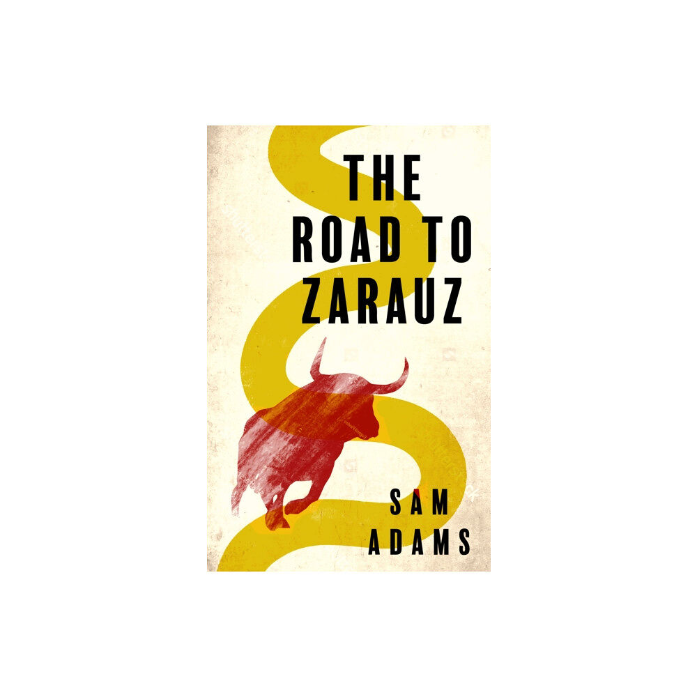 Parthian Books The Road to Zarauz (häftad, eng)