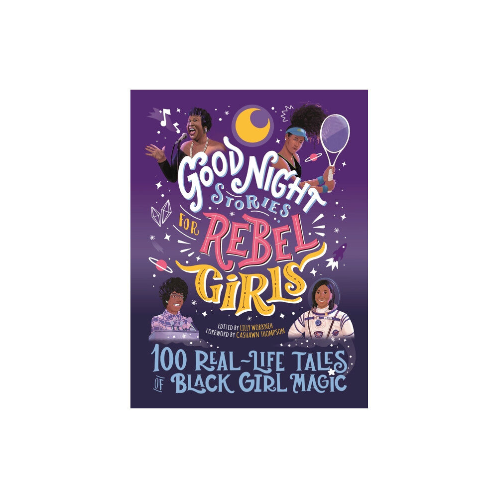 Rebel Girls Inc Good Night Stories for Rebel Girls: 100 Real-Life Tales of Black Girl Magic (inbunden, eng)