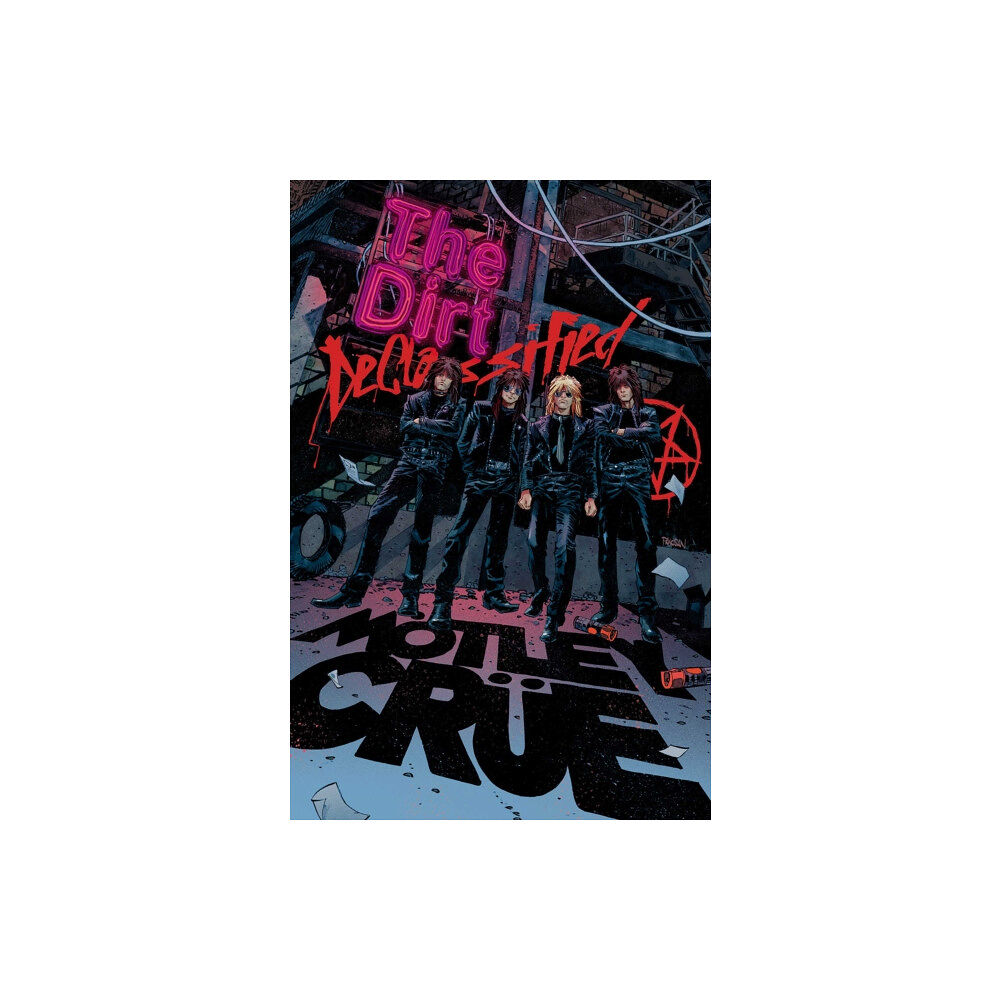 Z2 Comics MOTLEY CRUE - THE DIRT: DECLASSIFIED (häftad, eng)