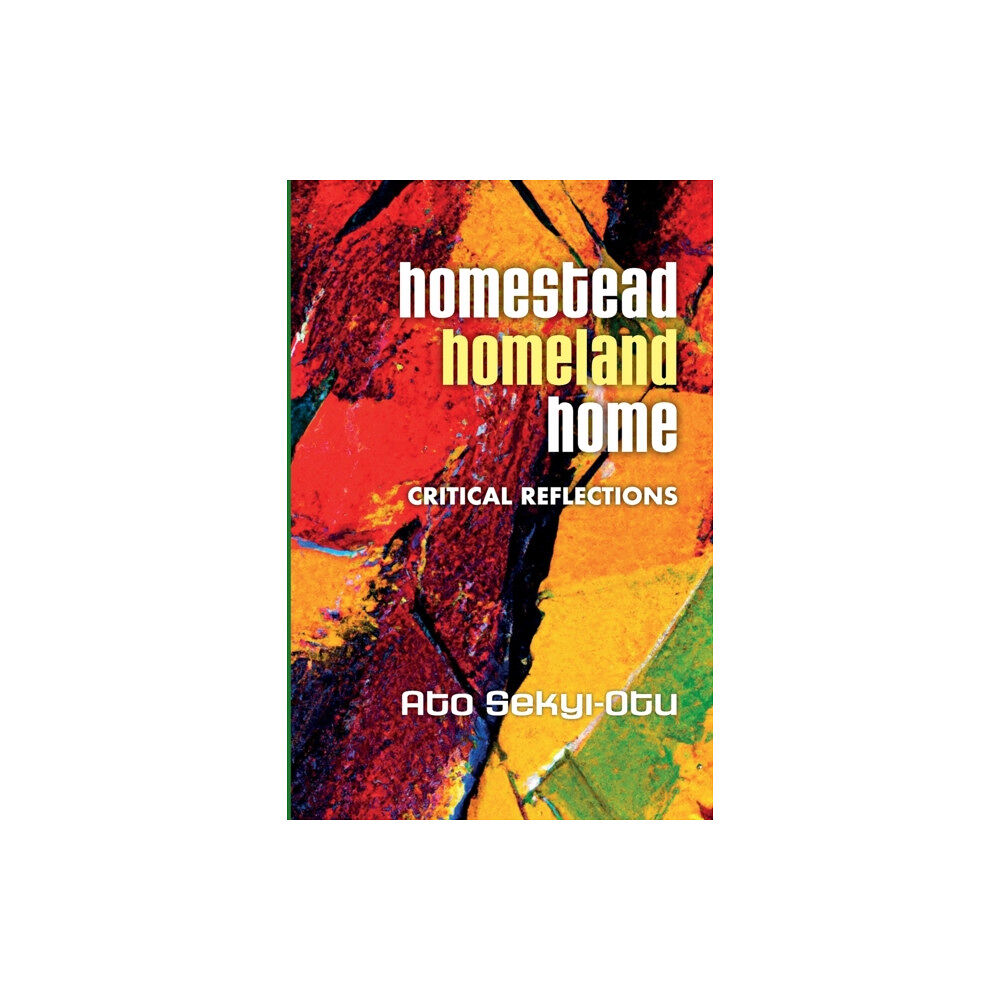 Daraja Press Homestead, Homeland, Home (häftad, eng)