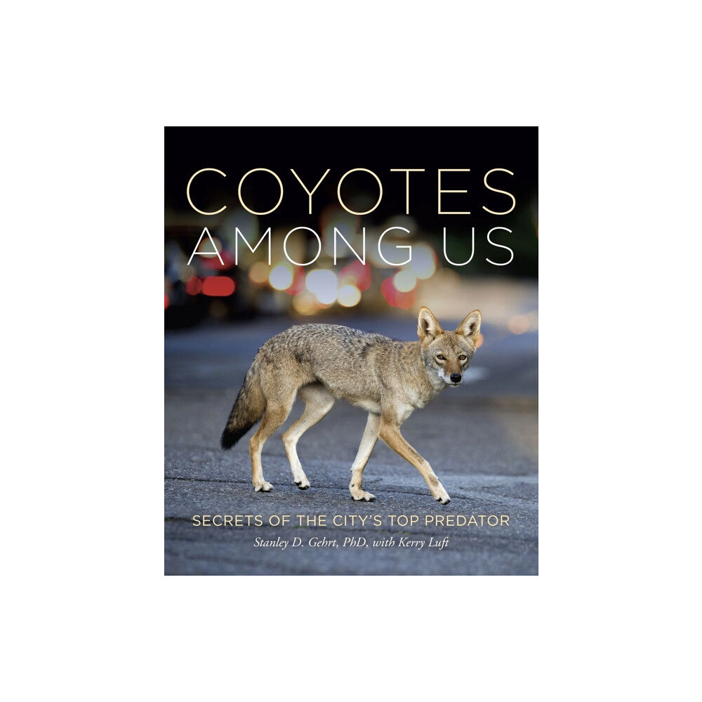 Girl Friday Productions Living With Coyotes (inbunden, eng)