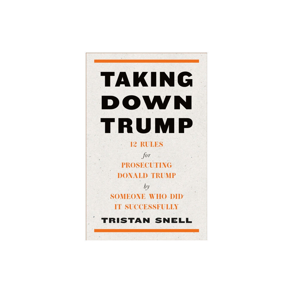 Melville House Publishing Taking Down Trump (inbunden, eng)