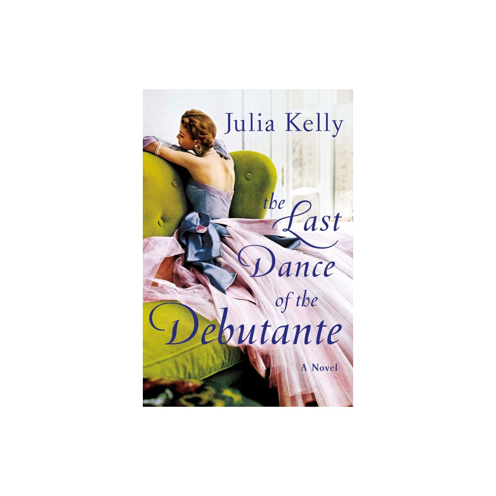 Gallery Books The Last Dance of the Debutante (inbunden, eng)