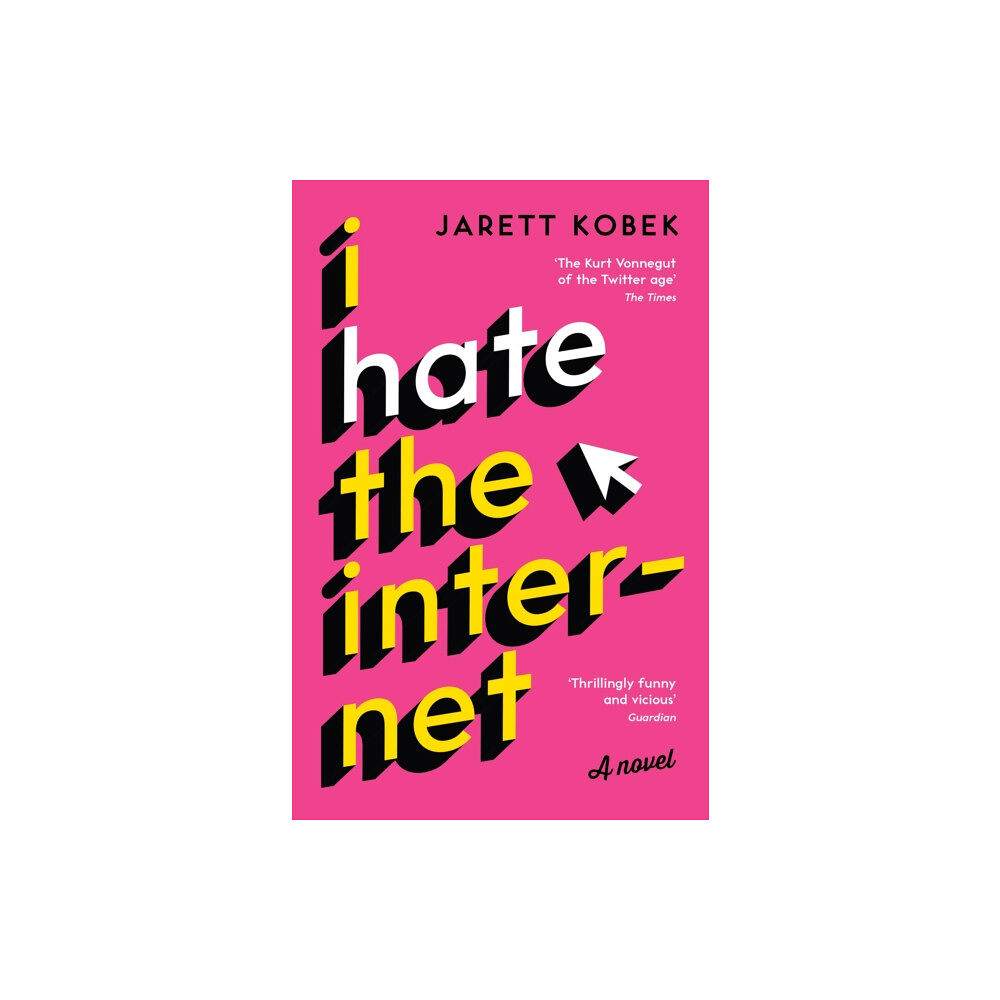 Profile Books Ltd I Hate the Internet (häftad, eng)