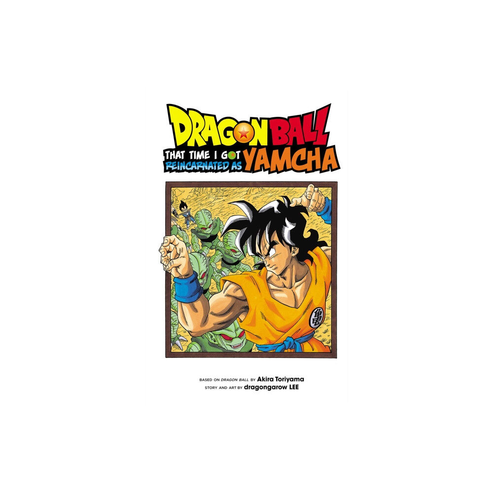 Viz Media, Subs. of Shogakukan Inc Dragon Ball: That Time I Got Reincarnated as Yamcha! (häftad, eng)