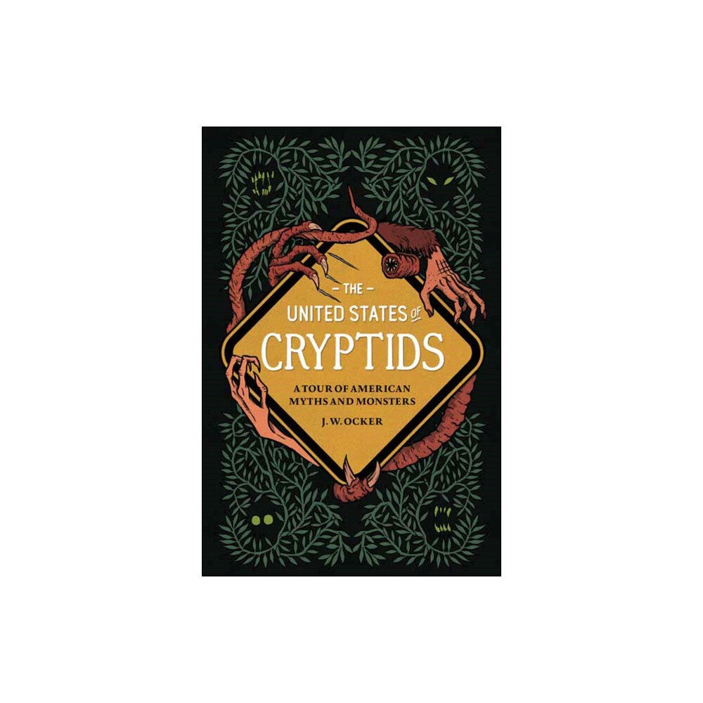 Quirk Books The United States of Cryptids (inbunden, eng)