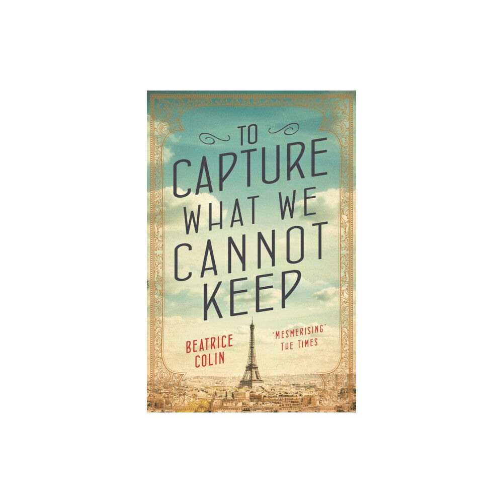 Allen & Unwin To Capture What We Cannot Keep (häftad, eng)