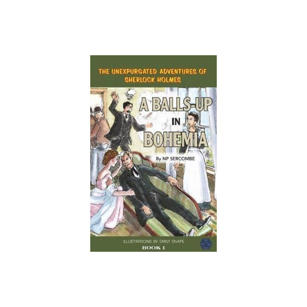 EVA BOOKS A Balls-up in Bohemia (inbunden, eng)