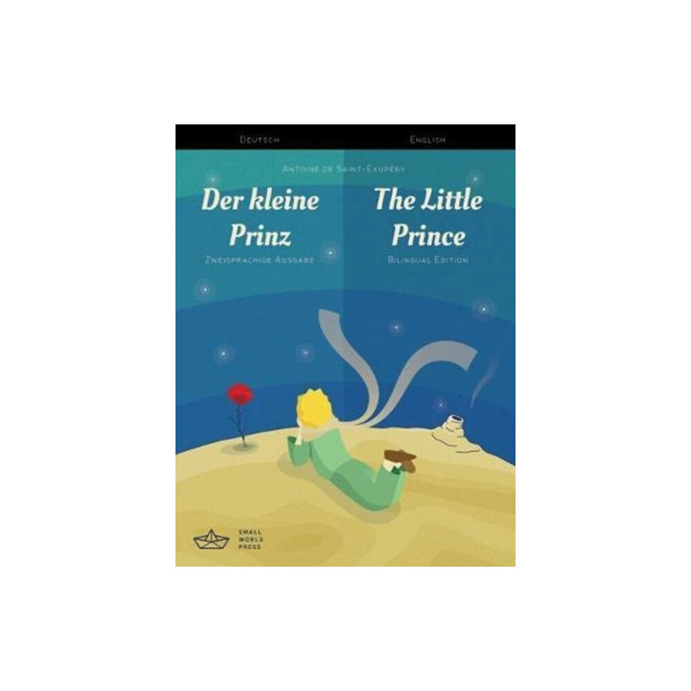 Small World Press Der kleine Prinz / The Little Prince German/English Bilingual Edition with Audio Download (häftad, eng)