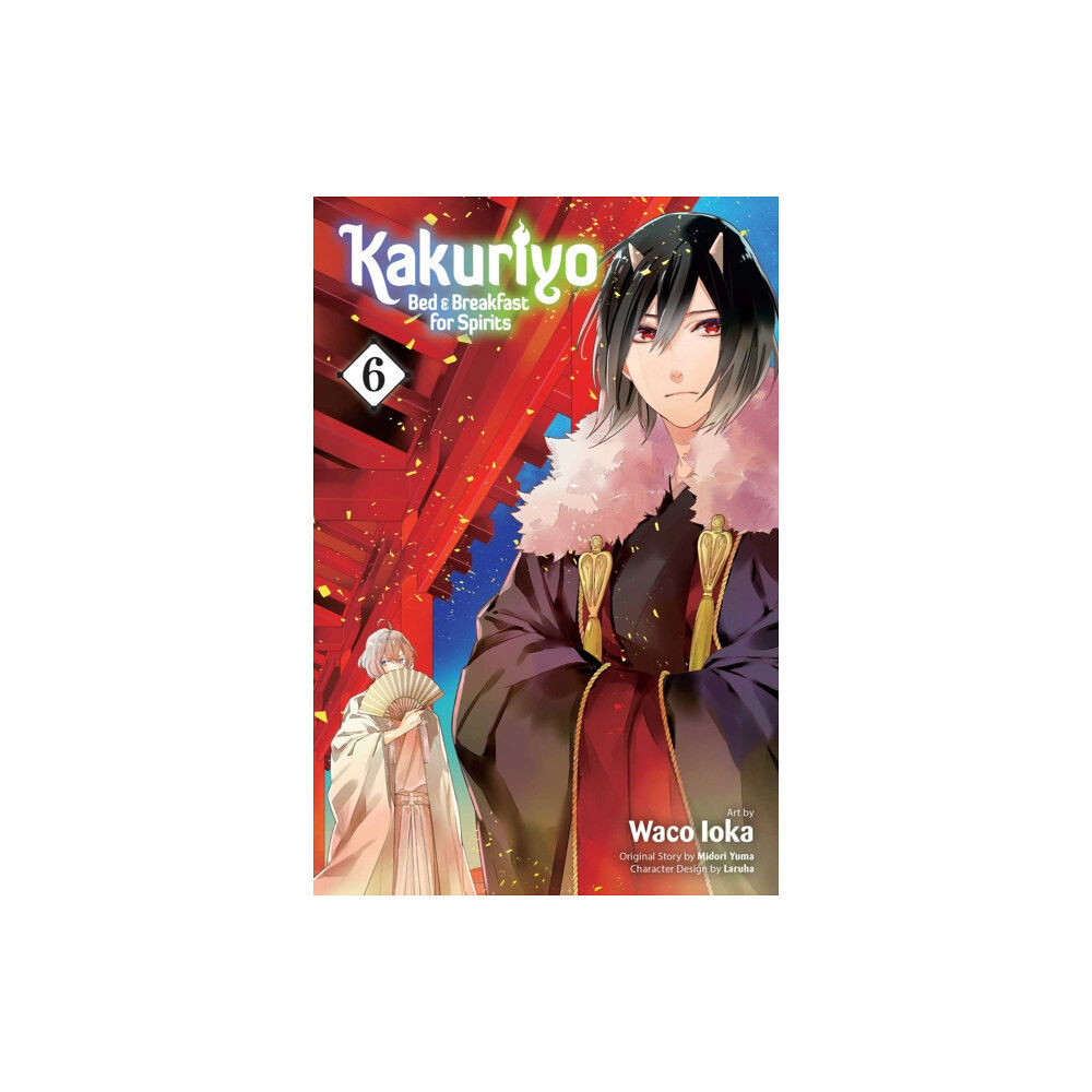 Viz Media, Subs. of Shogakukan Inc Kakuriyo: Bed & Breakfast for Spirits, Vol. 6 (häftad, eng)