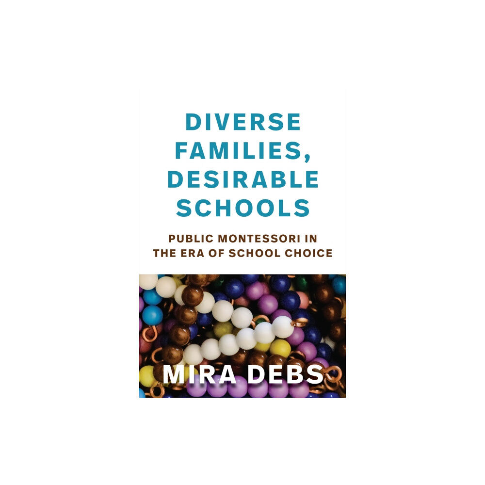 Harvard Educational Publishing Group Diverse Families, Desirable Schools (häftad, eng)