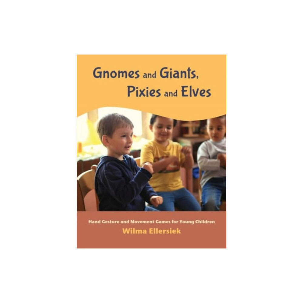 Waldorf Early Childhood Association North America Gnomes and Giants, Pixies and Elves (häftad, eng)