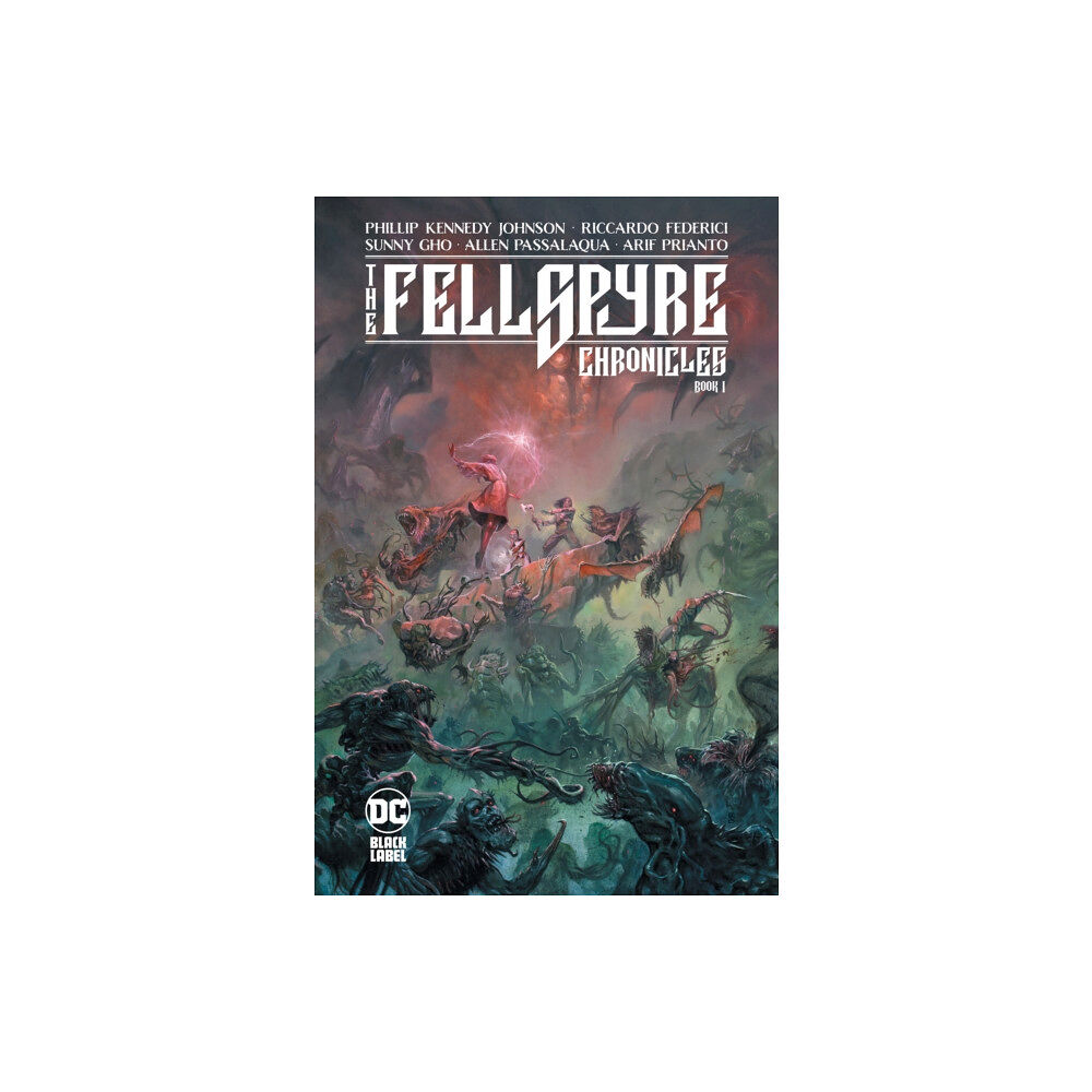 DC Comics The Fellspyre Chronicles Book I (inbunden, eng)