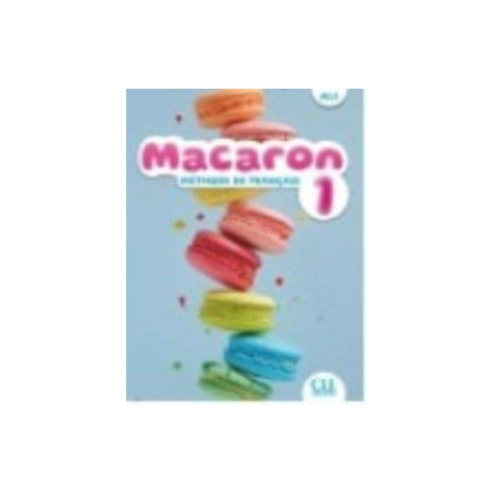 CLE International Macaron: Niveau A1.1 - Livre de l'eleve (häftad, fre)