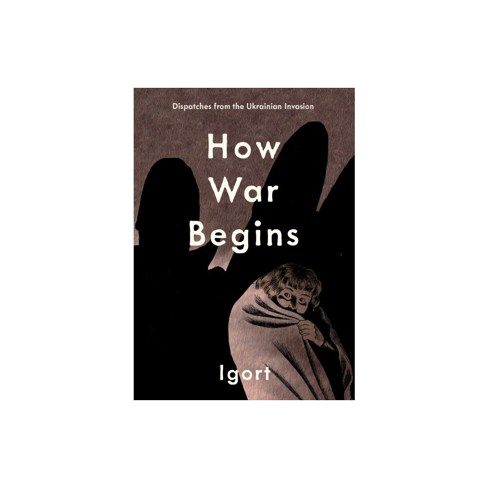 Fantagraphics How War Begins (inbunden, eng)