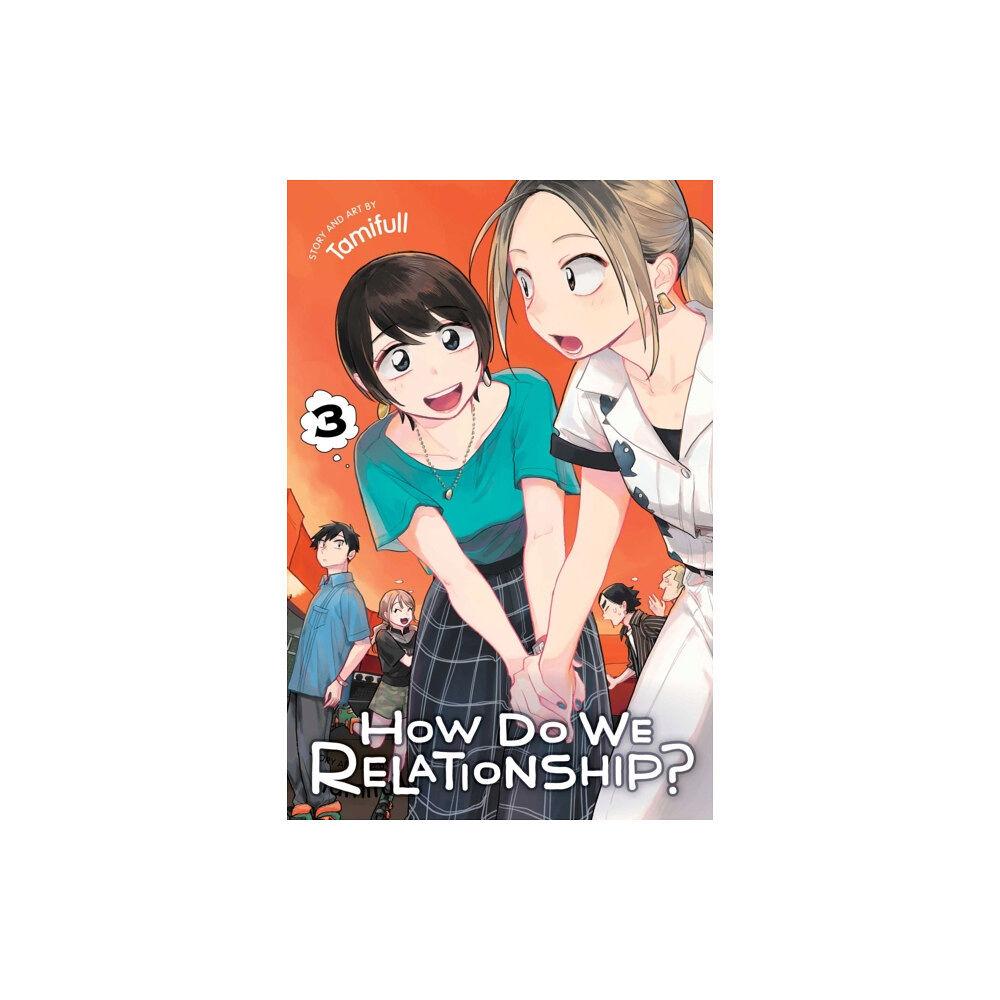 Viz Media, Subs. of Shogakukan Inc How Do We Relationship?, Vol. 3 (häftad, eng)