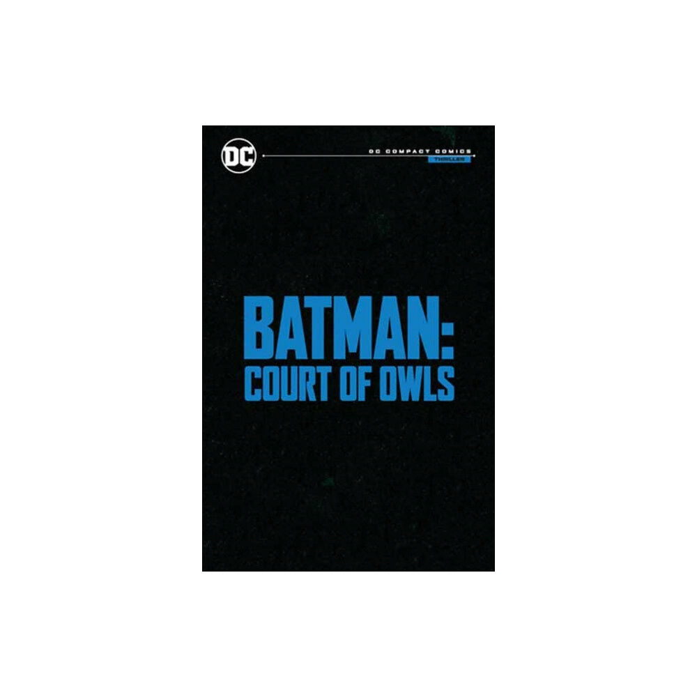 DC Comics Batman: The Court of Owls Saga: DC Compact Comics Edition (häftad, eng)