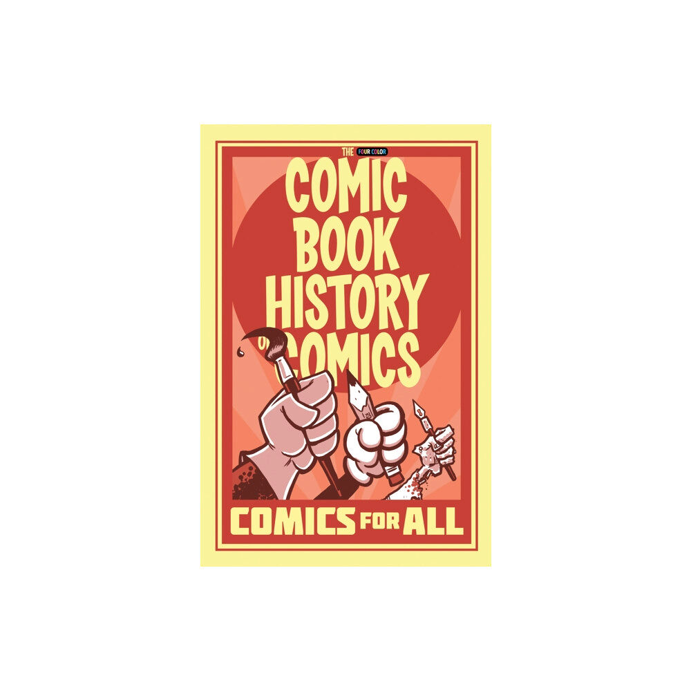 Idea & Design Works Comic Book History of Comics: Comics For All (häftad, eng)