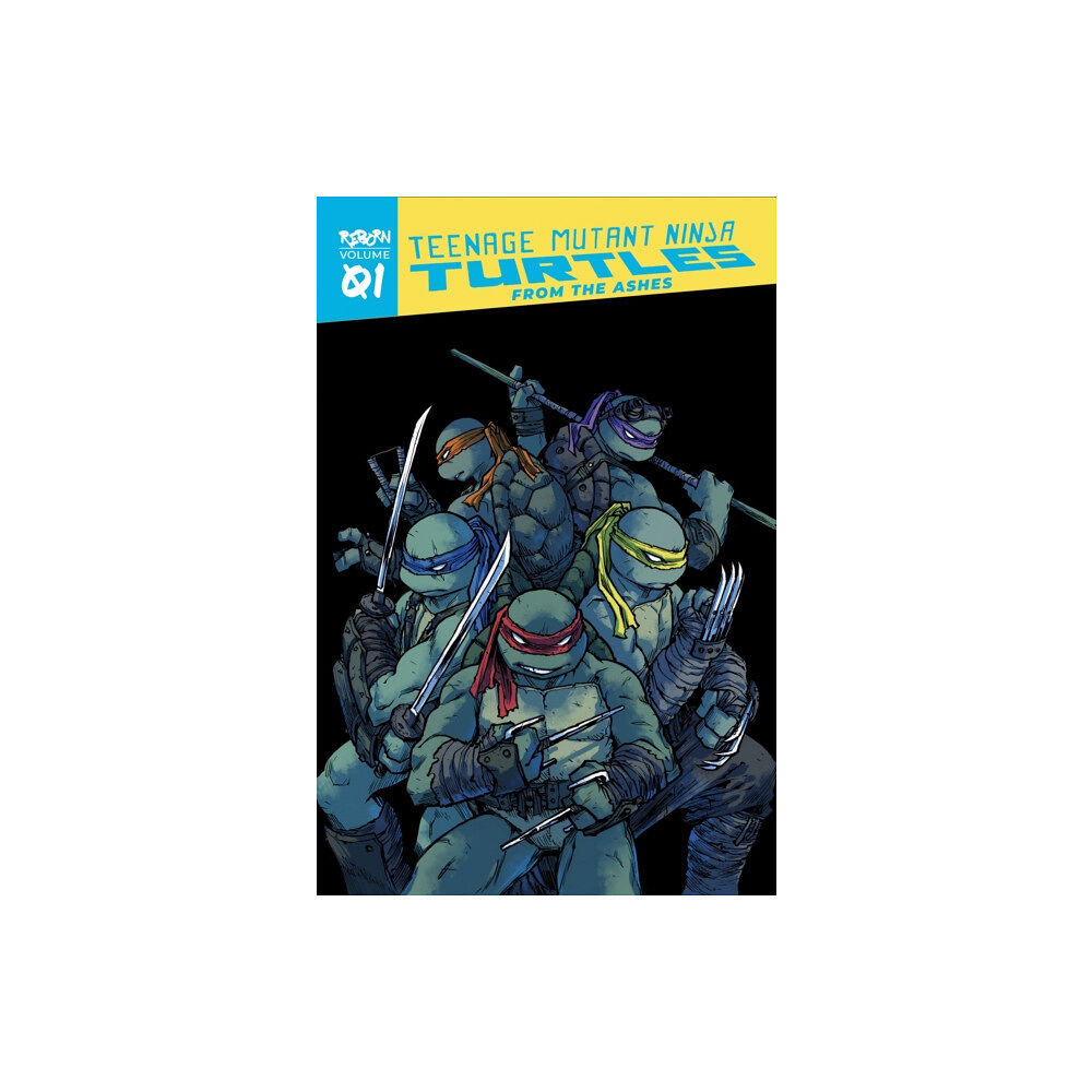 Idea & Design Works Teenage Mutant Ninja Turtles: Reborn, Vol. 1 - From The Ashes (häftad, eng)