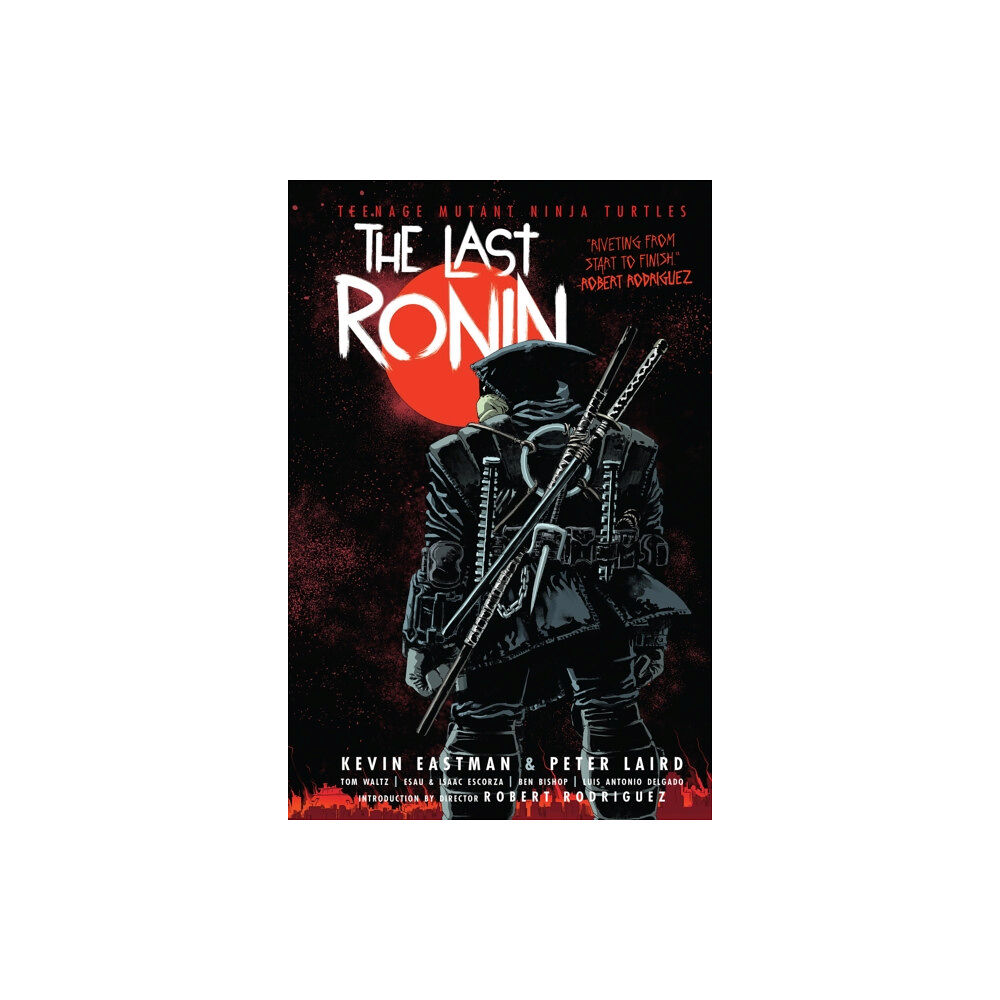 Idea & Design Works Teenage Mutant Ninja Turtles: The Last Ronin (inbunden, eng)