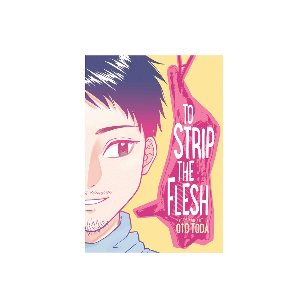 Viz Media, Subs. of Shogakukan Inc To Strip the Flesh (häftad, eng)