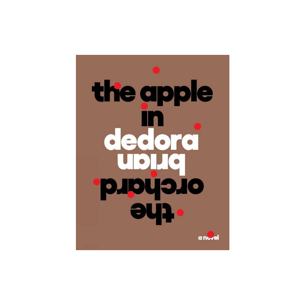 Guernica Editions,Canada The Apple in the Orchard (häftad, eng)