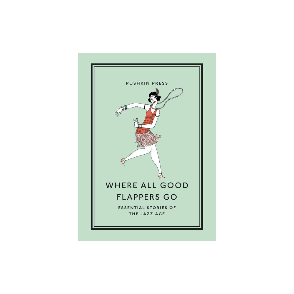 Pushkin Press Where All Good Flappers Go (häftad, eng)