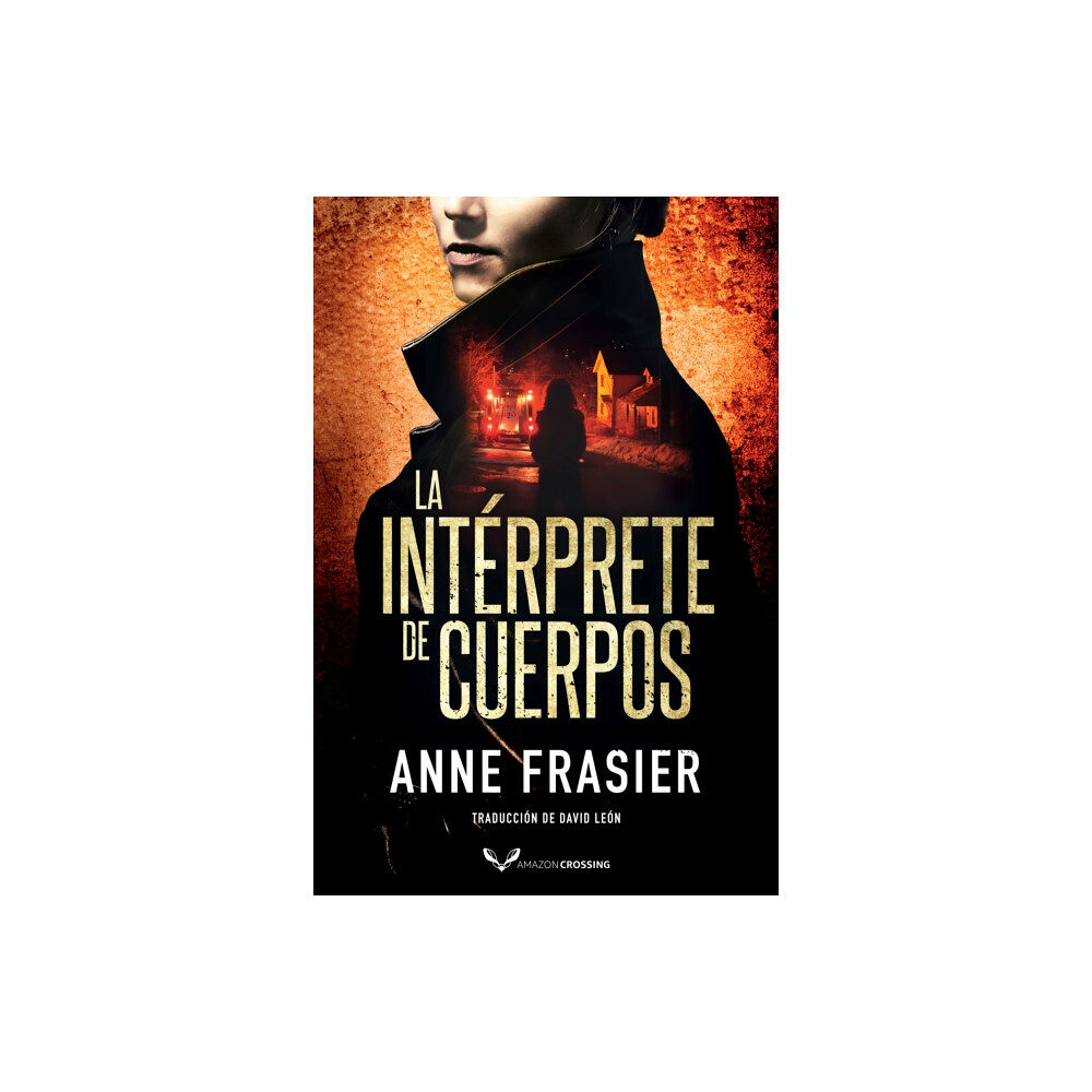 Amazon Publishing La interprete de cuerpos (häftad, spa)