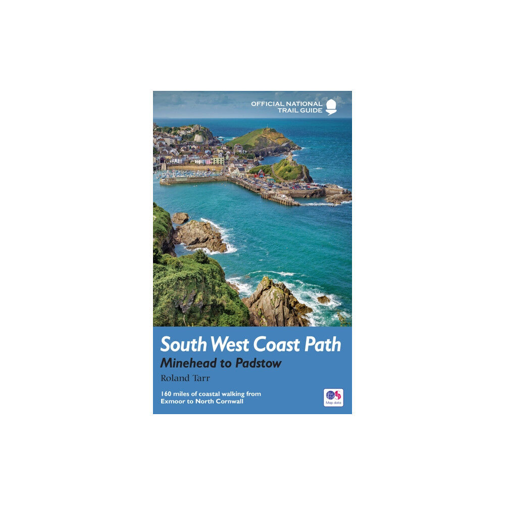 Quarto Publishing Plc South West Coast Path: Minehead to Padstow (häftad, eng)