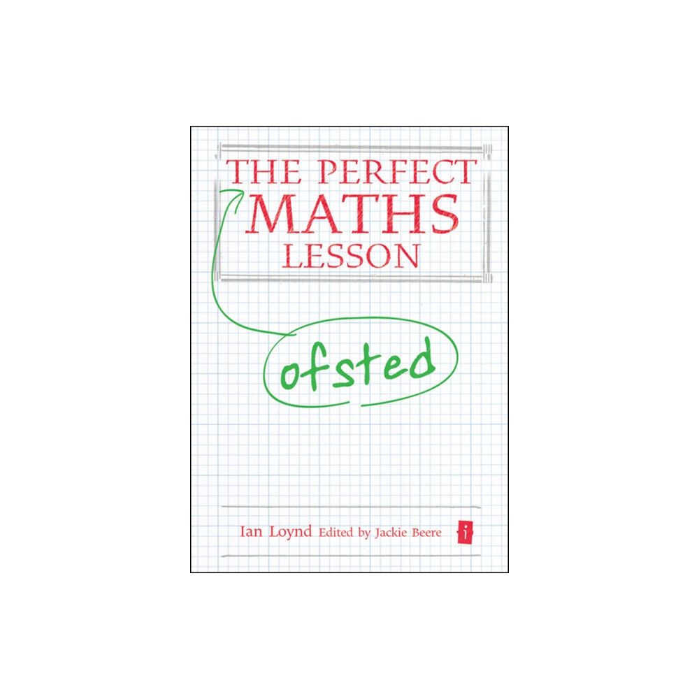 Independent Thinking Press The Perfect Maths Lesson (inbunden, eng)