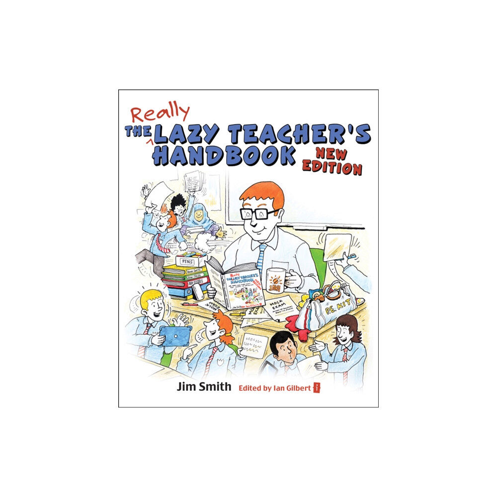 Independent Thinking Press The Lazy Teacher's Handbook (häftad, eng)