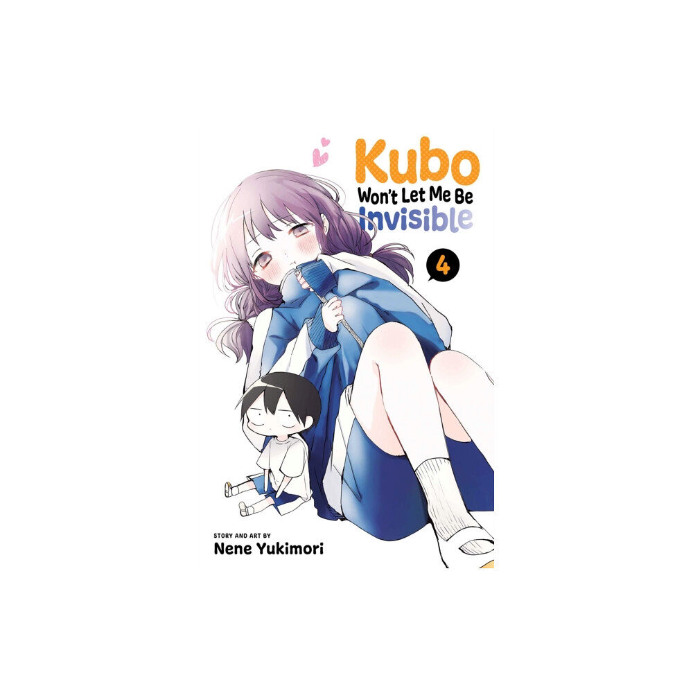 Viz Media, Subs. of Shogakukan Inc Kubo Won't Let Me Be Invisible, Vol. 4 (häftad, eng)