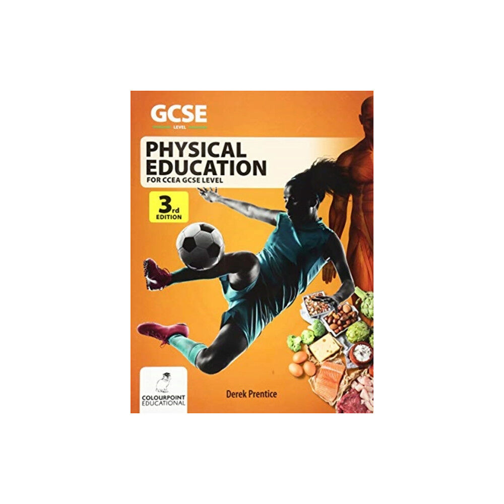 Colourpoint Creative Ltd Physical Education for CCEA GCSE (3rd Edition) (häftad, eng)