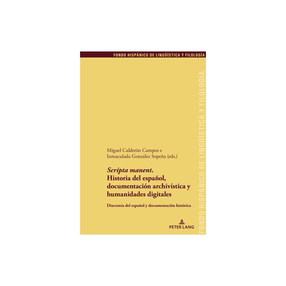 Peter Lang AG, Internationaler Verlag der Wissensc 'Scripta Manent'. Historia del Espanol, Documentacion Archivistica Y Humanidades Digitales (häftad, spa)