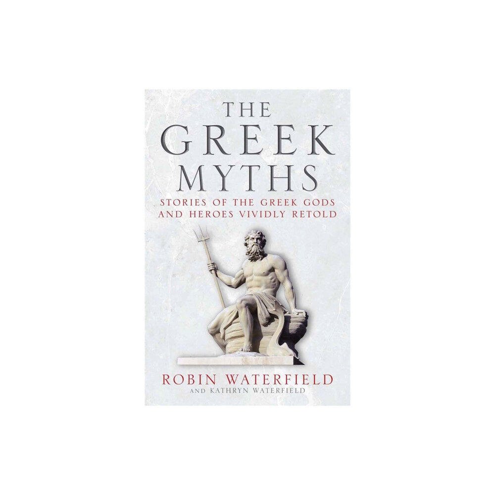 Quercus Publishing The Greek Myths (häftad, eng)