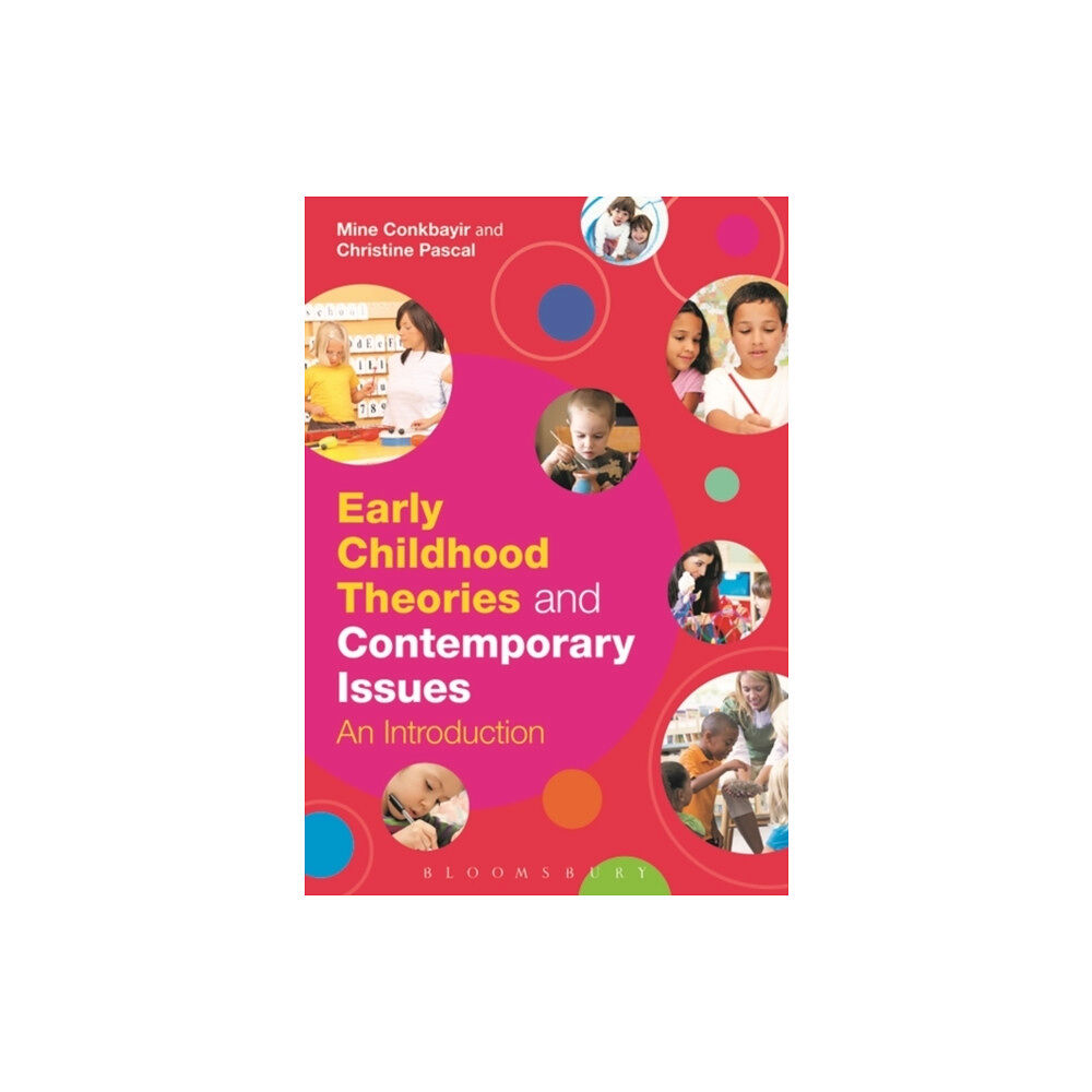 Bloomsbury Publishing PLC Early Childhood Theories and Contemporary Issues (häftad, eng)
