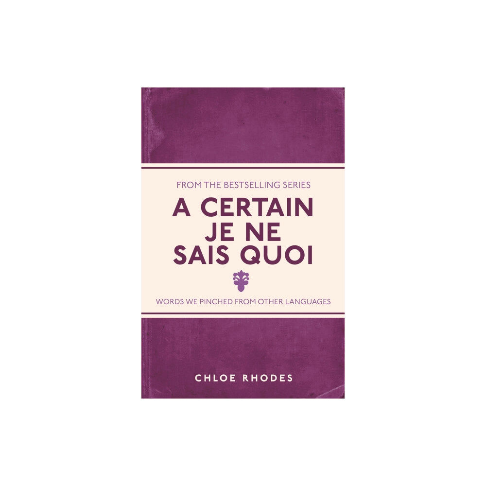 Michael O'Mara Books Ltd A Certain Je Ne Sais Quoi (häftad, eng)